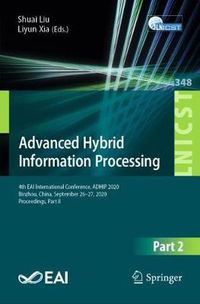Cover image for Advanced Hybrid Information Processing: 4th EAI International Conference, ADHIP 2020, Binzhou, China, September 26-27, 2020, Proceedings, Part II