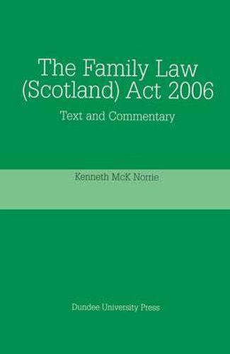 Cover image for The Family Law (Scotland) Act, 2006: Text and Commentary