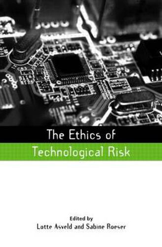 Cover image for The Ethics of Technological Risk