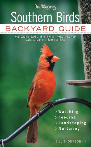 Cover image for Southern Birds: Backyard Guide - Watching - Feeding - Landscaping - Nurturing - North Carolina, South Carolina, Georgia, Florida, Mississippi, Louisiana, Alabama, Tennessee, Texas