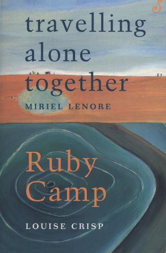 Cover image for Travelling Alone Together / Ruby Camp