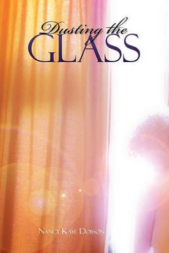 Cover image for Dusting the Glass