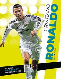 Cover image for World's Greatest Soccer Players: Cristiano Ronaldo