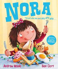 Cover image for Nora: The Girl Who Ate and Ate and Ate