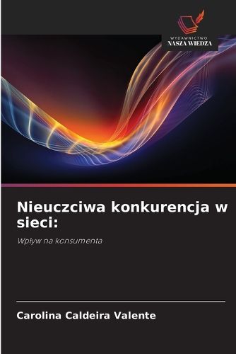 Cover image for Nieuczciwa konkurencja w sieci