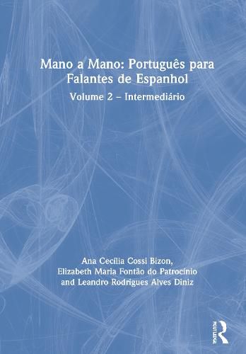 Mano a Mano: Portugues para Falantes de Espanhol: Volume 2 - Intermediario