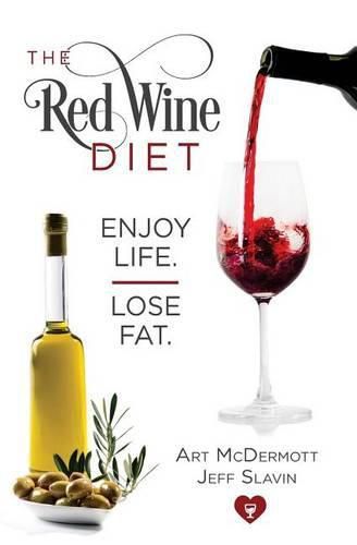 Cover image for Red Wine Diet - Slavin Cover: Enjoy Life. Lose Fat.