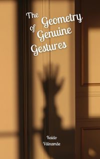 Cover image for The Geometry of Genuine Gestures