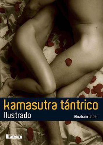 Cover image for Kamasutra Tantrico: La Plenitud del Sexo