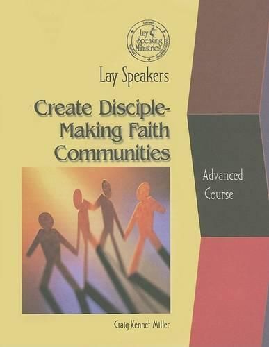 Lay Speakers Create Disciple-Making Faith Communities