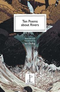 Cover image for Ten Poems about Rivers