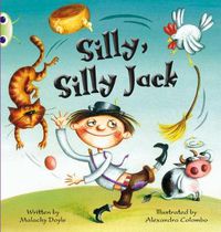Cover image for Bug Club Guided Fiction Year 1 Green C Silly, Silly Jack