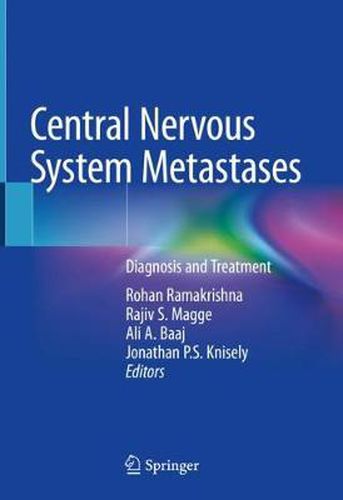 Cover image for Central Nervous System Metastases: Diagnosis and Treatment