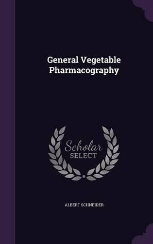 General Vegetable Pharmacography