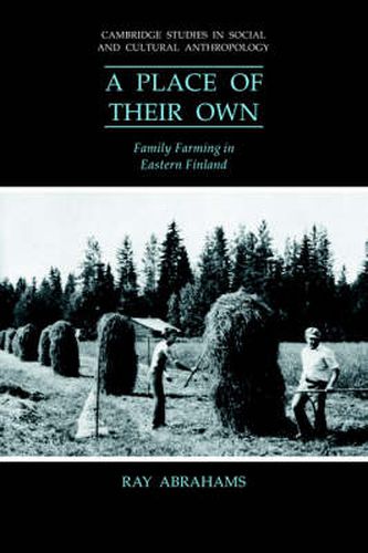 Cover image for A Place of their Own: Family Farming in Eastern Finland