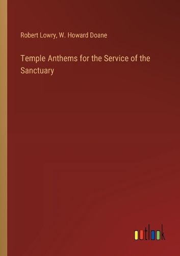 Temple Anthems for the Service of the Sanctuary