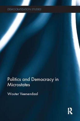 Cover image for Politics and Democracy in Microstates