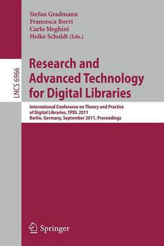 Research and Advanced Technology for Digital Libraries: International Conference on Theory and Practice of Digital Libraries, TPDL, Berlin, Germany, September 26-28, 2011, Proceedings