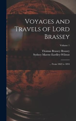 Cover image for Voyages and Travels of Lord Brassey