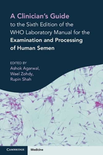 Cover image for A Clinician's Guide to the Sixth Edition of the WHO Laboratory Manual for the Examination and Processing of Human Semen