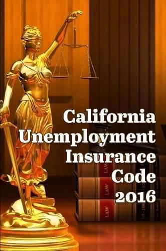 Cover image for California Unemployment Insurance Code 2016