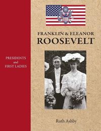 Cover image for Presidents and First Ladies-Franklin & Eleanor Roosevelt