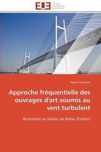 Cover image for Approche Fr Quentielle Des Ouvrages D'Art Soumis Au Vent Turbulent