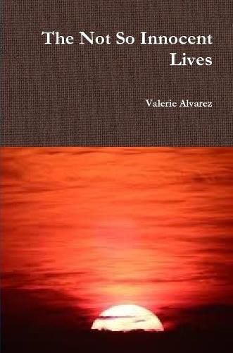 Cover image for The Not So Innocent Lives