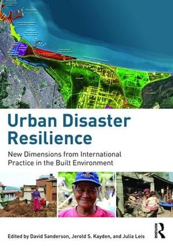 Cover image for Urban Disaster Resilience: New Dimensions from International Practice in the Built Environment