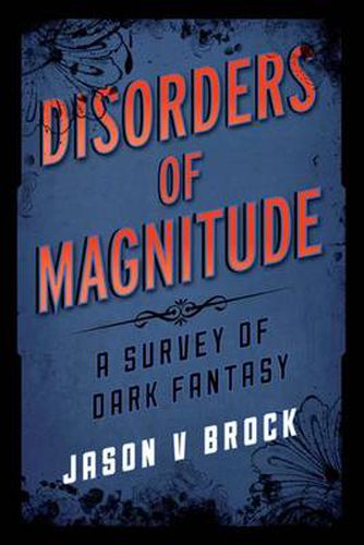 Cover image for Disorders of Magnitude: A Survey of Dark Fantasy