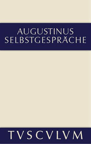 Selbstgesprache: Lateinisch Und Deutsch