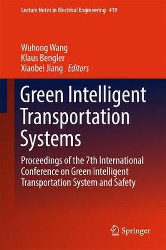 Cover image for Green Intelligent Transportation Systems: Proceedings of the 7th International Conference on Green Intelligent Transportation System and Safety