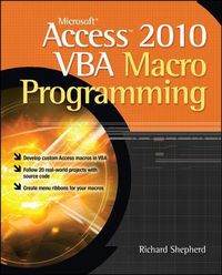 Cover image for Microsoft Access 2010 VBA Macro Programming