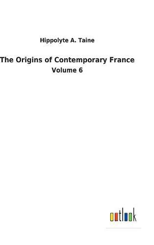 The Origins of Contemporary France