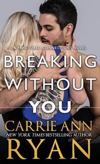 Cover image for Breaking Without You