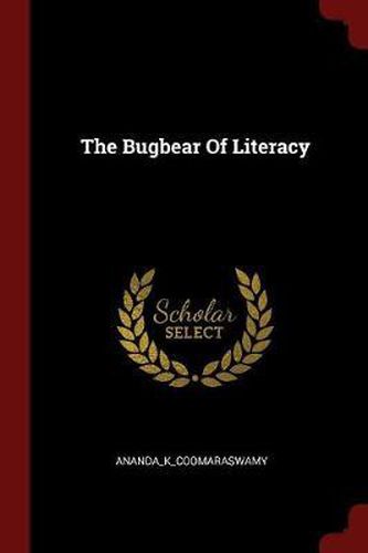 Cover image for The Bugbear of Literacy