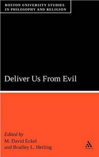 Cover image for Deliver Us From Evil: Boston University Studies in Philosophy and Religion