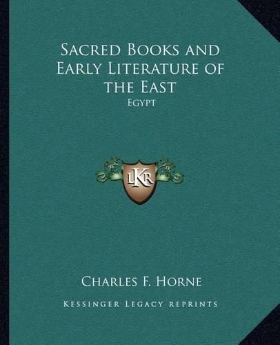 Sacred Books and Early Literature of the East: Egypt