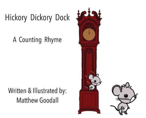 Cover image for Hickory Dickory Dock - A Counting Rhyme