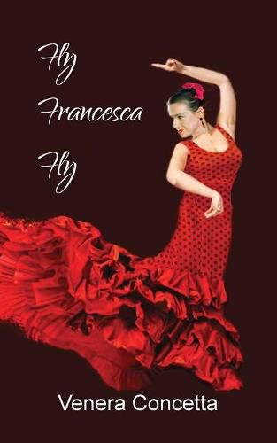 Cover image for Fly Francesca Fly