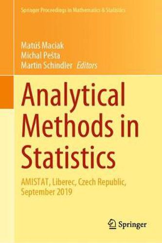 Cover image for Analytical Methods in Statistics: AMISTAT, Liberec, Czech Republic, September 2019