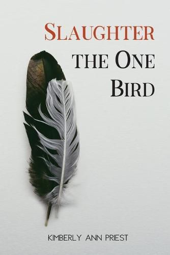 Cover image for Slaughter the One Bird