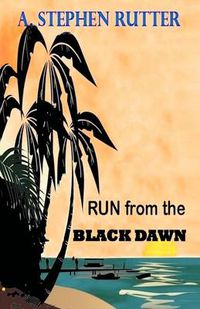 Cover image for Run from the Black Dawn