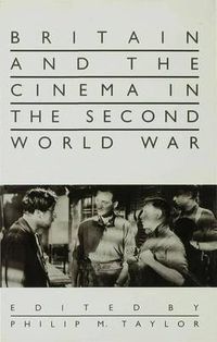 Cover image for Britain and the Cinema in the Second World War