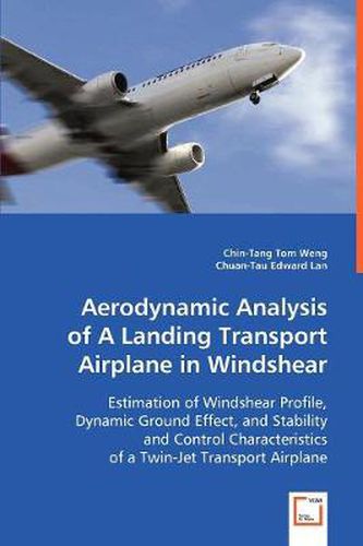 Cover image for Aerodynamic Analysis of A Landing Transport Airplane in Windshear