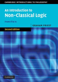 Cover image for An Introduction to Non-Classical Logic: From If to Is