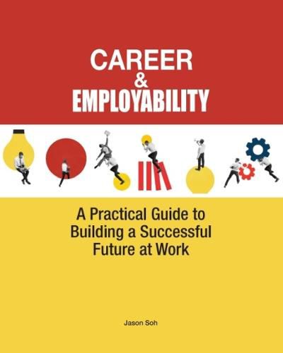 Cover image for Career & Employability: A Practical Guide to Building a Successful Future at Work