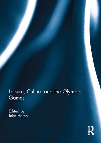 Leisure, Culture and the Olympic Games