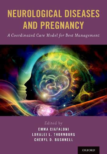 Cover image for Neurological Diseases and Pregnancy: A Coordinated Care Model for Best Management