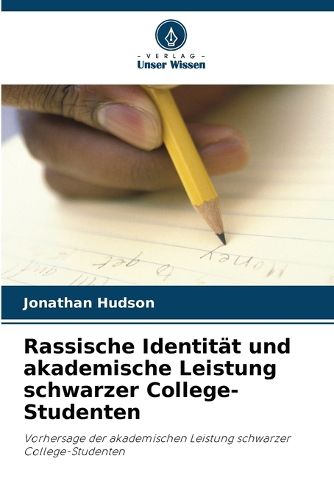 Cover image for Rassische Identitaet und akademische Leistung schwarzer College-Studenten